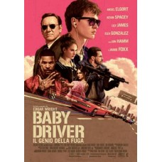 BABY DRIVER - IL GENIO DELLA FUGA